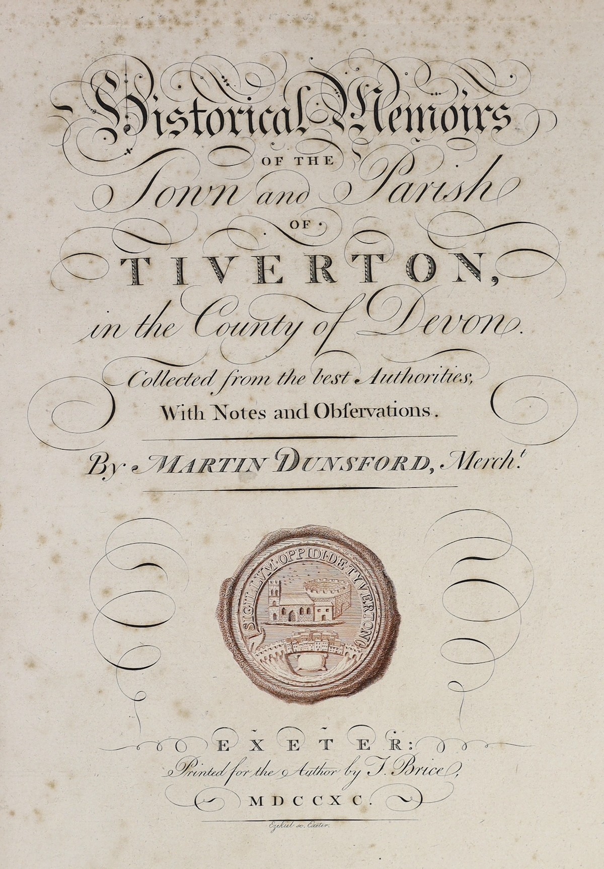DEVON: Dunsford, Martin - Historical Memoirs of the Tower and Parish of Tiverton, in the County of Devon ... engraved title with pictorial tinted vignette, a map, plan and 3 plates, (lacks the portrait)